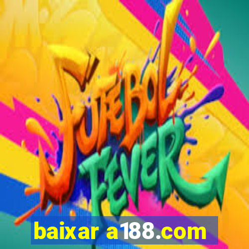 baixar a188.com